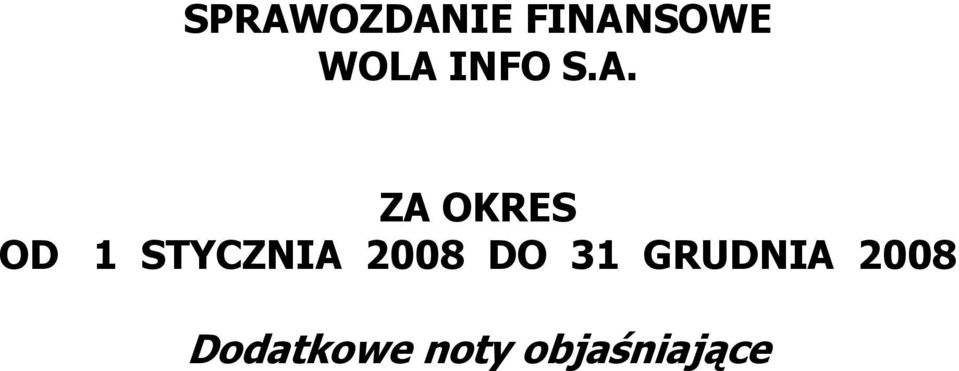 ZA OKRES OD 1 STYCZNIA 2008