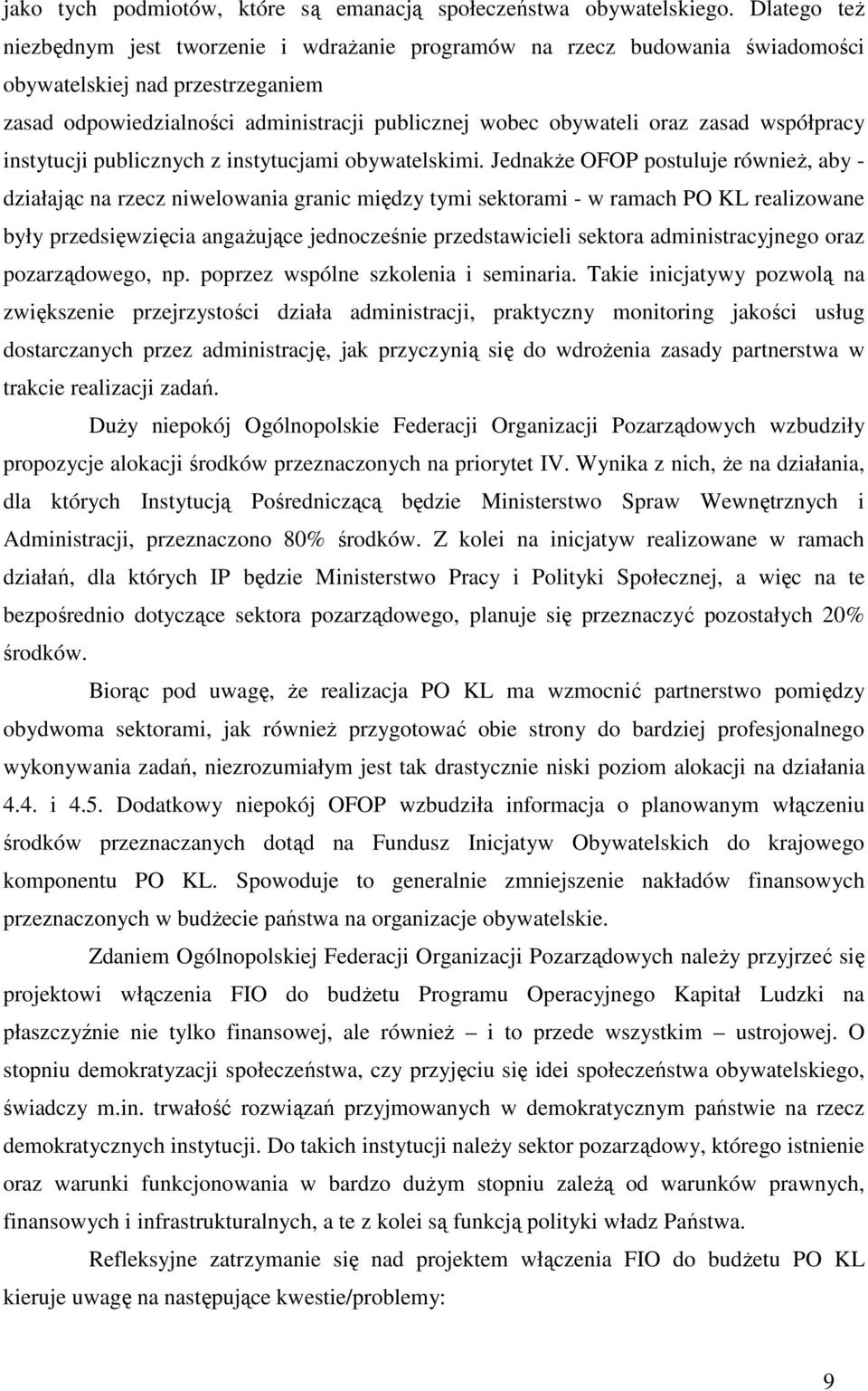 zasad współpracy instytucji publicznych z instytucjami obywatelskimi.