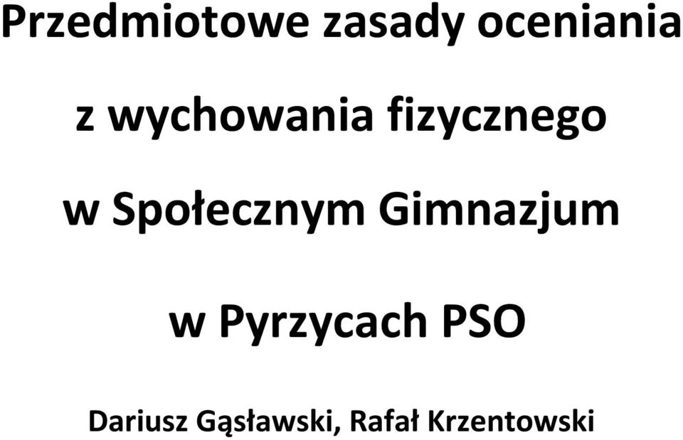 Społecznym Gimnazjum w Pyrzycach