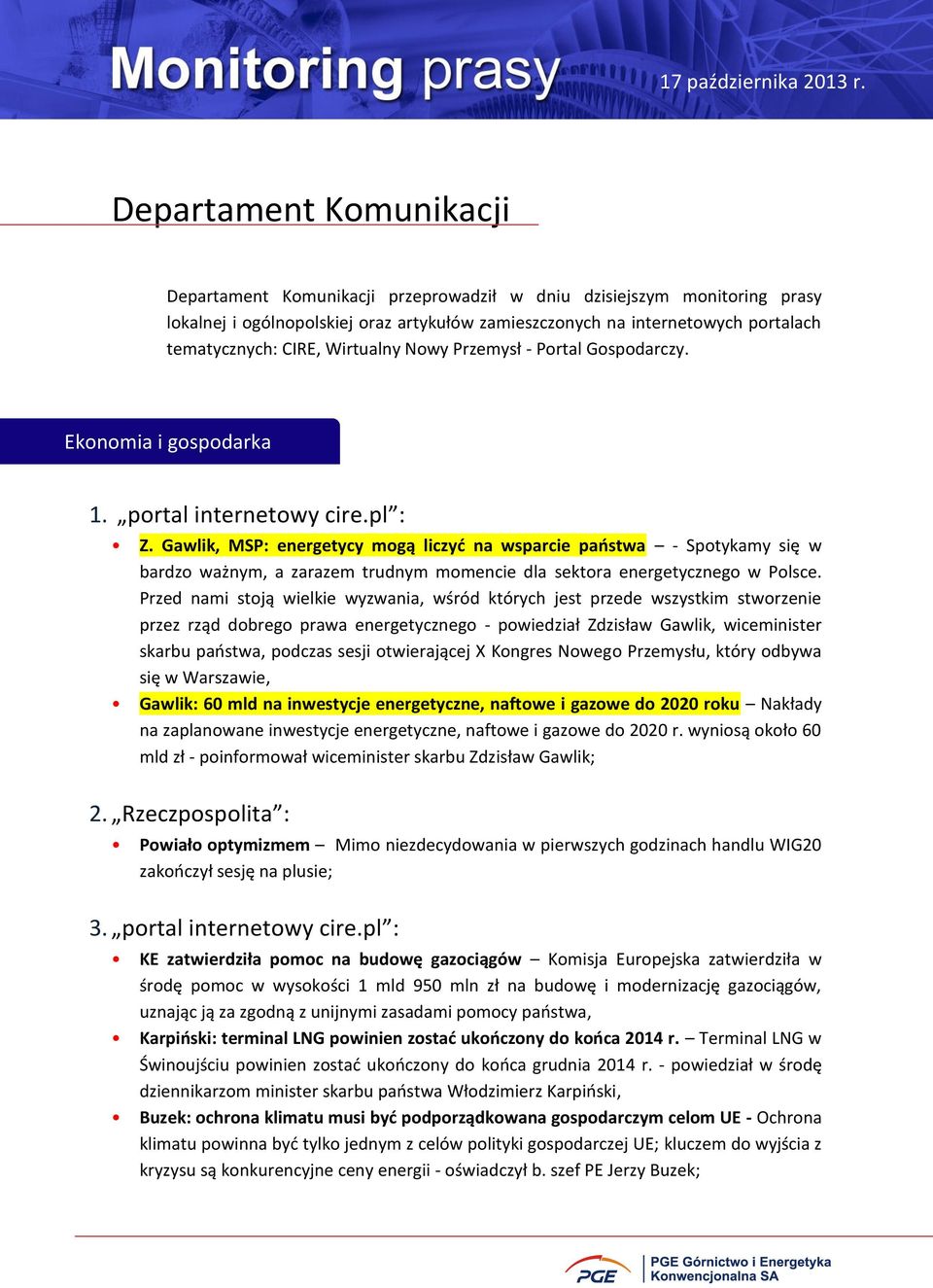 Gawlik, MSP: energetycy mogą liczyć na wsparcie państwa - Spotykamy się w bardzo ważnym, a zarazem trudnym momencie dla sektora energetycznego w Polsce.