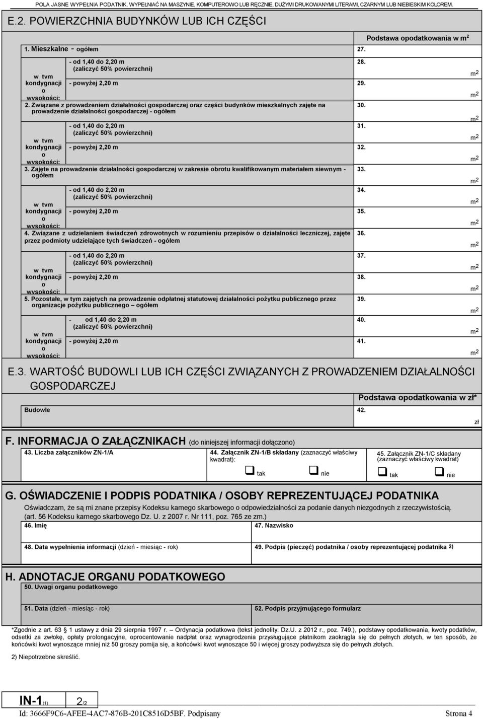 Związane z prowadzeniem działalności gospodarczej oraz części budynków mieszkalnych zajęte na 30. prowadzenie działalności gospodarczej - ogółem - od 140 do 220 m 31.