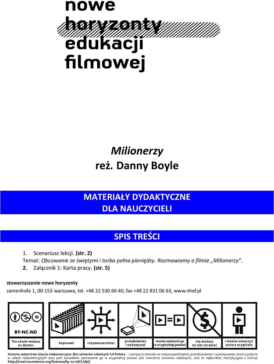 Rozmawiamy o filmie Milionerzy. 2. Załącznik 1: Karta pracy. (str.