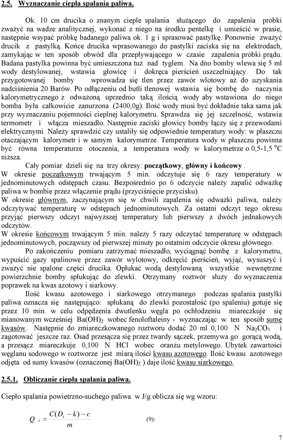 1 g i sprasować pastylkę. Ponownie zważyć drucik z pastylką.