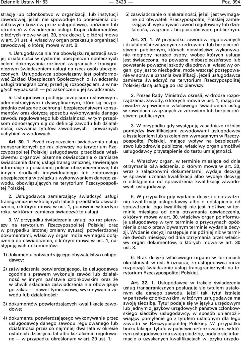 Kopie dokumentów, o których mowa w art. 30, oraz decyzji, o której mowa w art. 31 ust. 4,