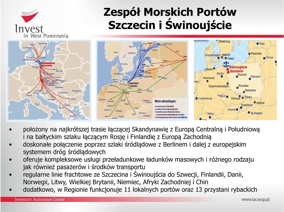 usługi przeładunkowe ładunków masowych i różnego rodzaju jak również pasażerów i środków transportu regularne linie frachtowe ze Szczecina i Świnoujścia do Szwecji,