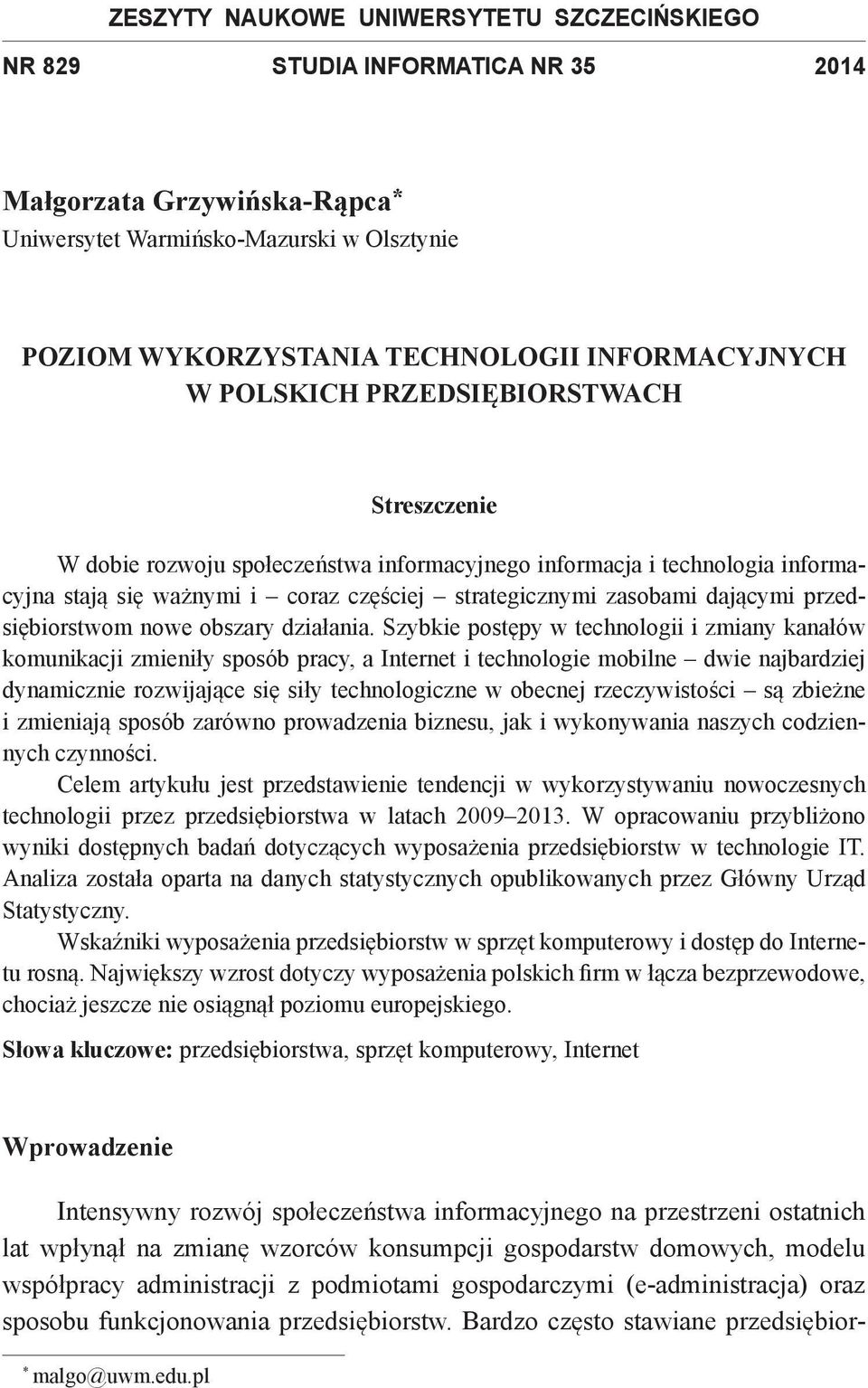 dającymi przedsiębiorstwom nowe obszary działania.