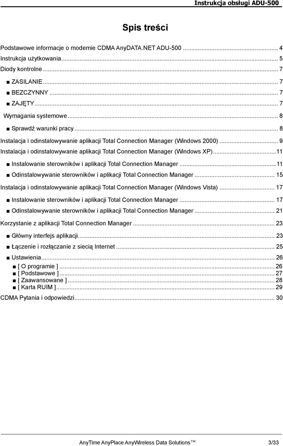 .. 11 Instalowanie sterowników i aplikacji Total Connection Manager... 11 Odinstalowywanie sterowników i aplikacji Total Connection Manager.