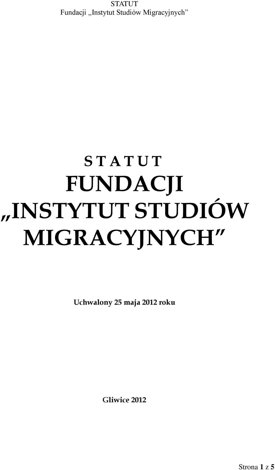 MIGRACYJNYCH Uchwalony 25