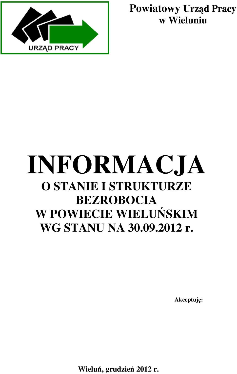 BEZROBOCIA W POWIECIE WIELUŃSKIM WG