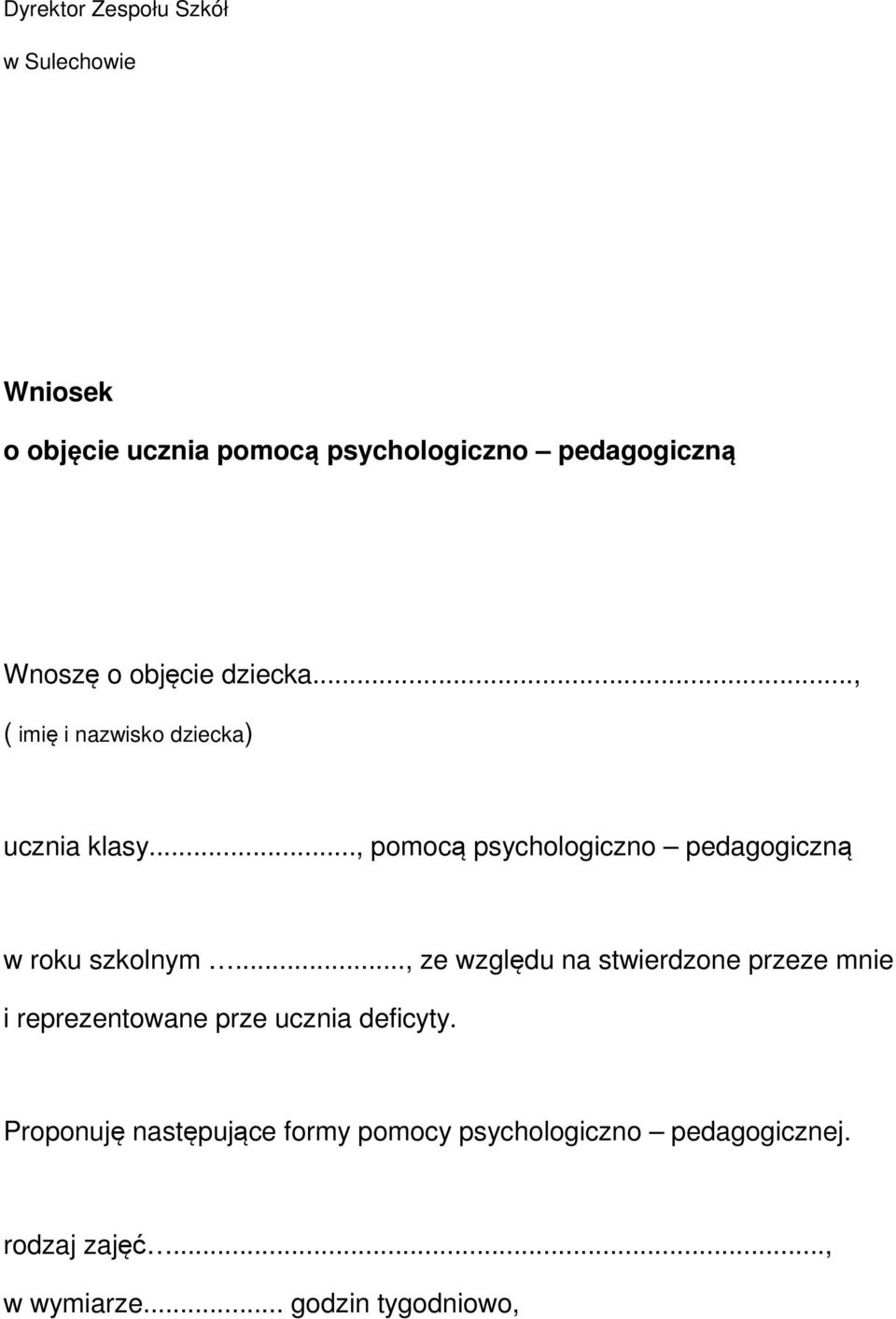 .., pomocą psychologiczno pedagogiczną w roku szkolnym.