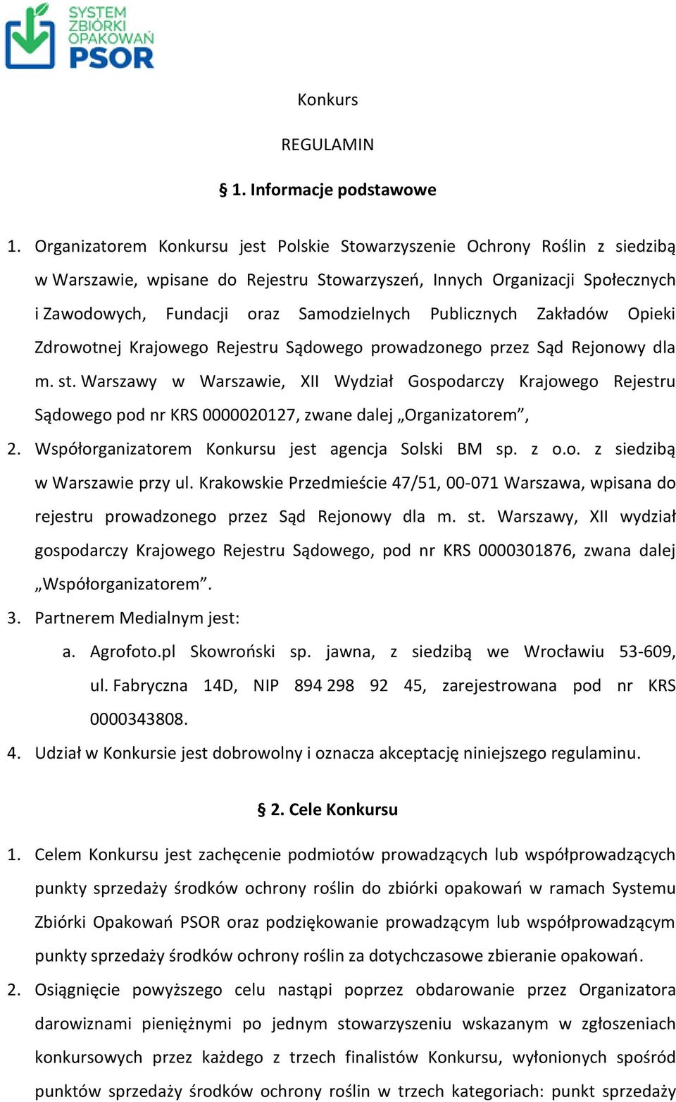 Publicznych Zakładów Opieki Zdrowotnej Krajowego Rejestru Sądowego prowadzonego przez Sąd Rejonowy dla m. st.