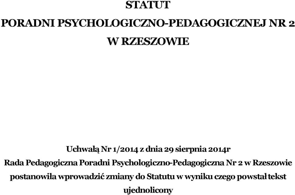 Poradni Psychologiczno-Pedagogiczna Nr 2 w Rzeszowie postanowiła