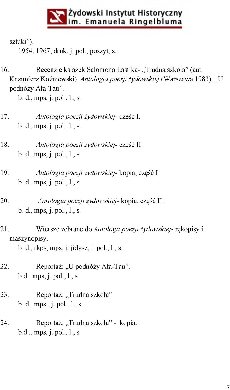 19. Antologia poezji żydowskiej- kopia, część I. 20. Antologia poezji żydowskiej- kopia, część II. 21.
