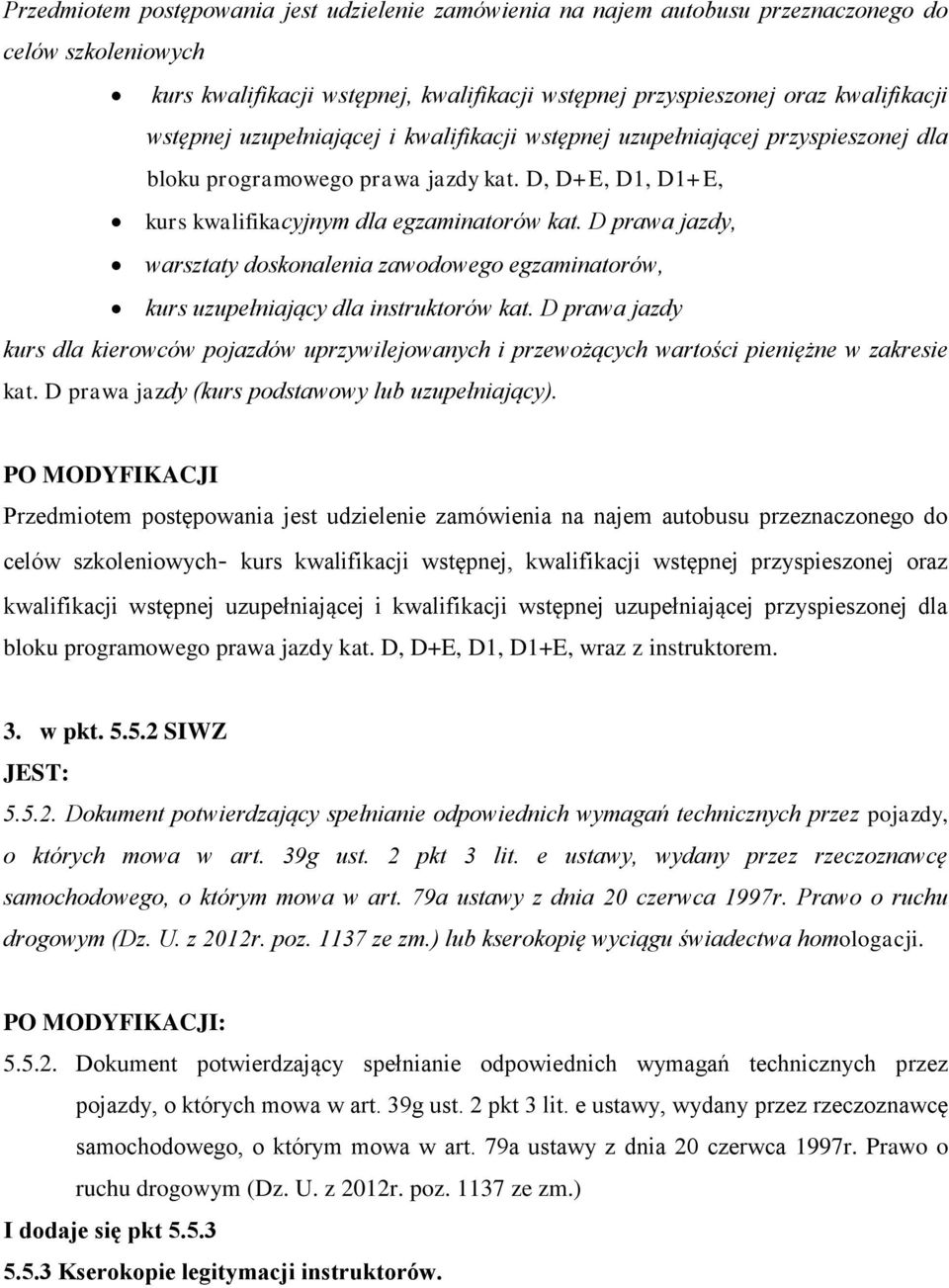 D prawa jazdy, warsztaty doskonalenia zawodowego egzaminatorów, kurs uzupełniający dla instruktorów kat.