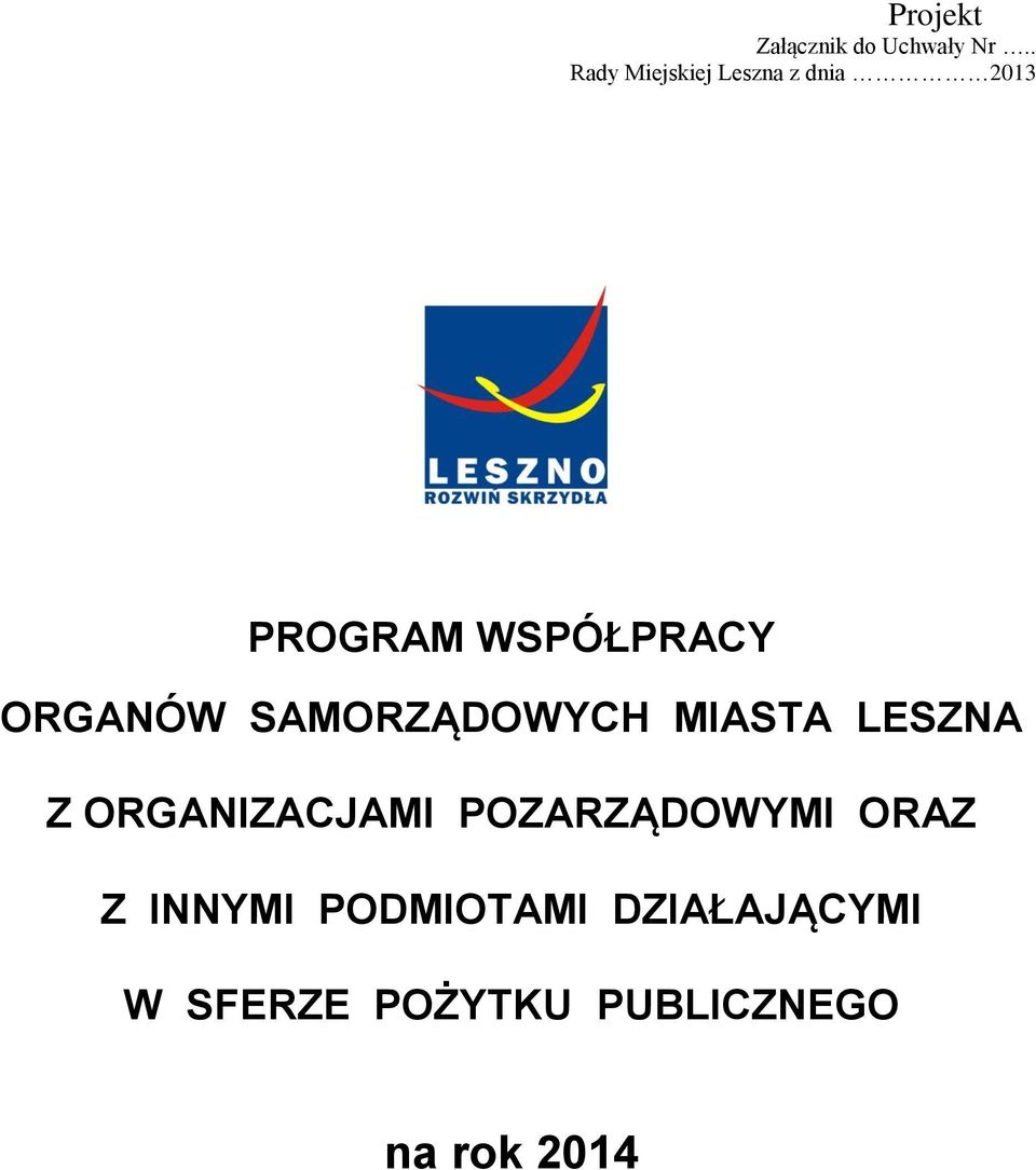 ORGANÓW SAMORZĄDOWYCH MIASTA LESZNA Z ORGANIZACJAMI