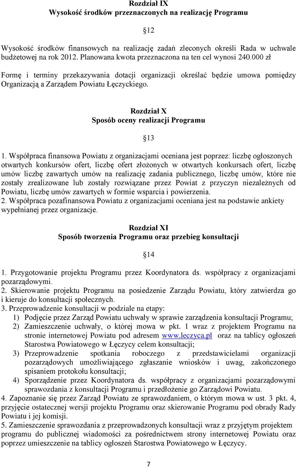 Rozdział X Sposób oceny realizacji Programu 13 1.