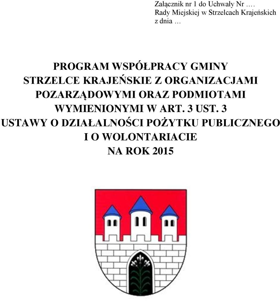 GMINY STRZELCE KRAJEŃSKIE Z ORGANIZACJAMI POZARZĄDOWYMI ORAZ