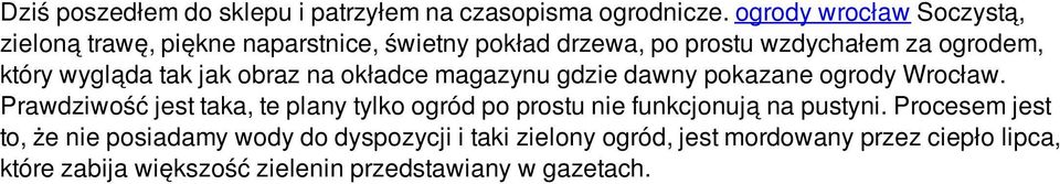 wygląda tak jak obraz na okładce magazynu gdzie dawny pokazane ogrody Wrocław.