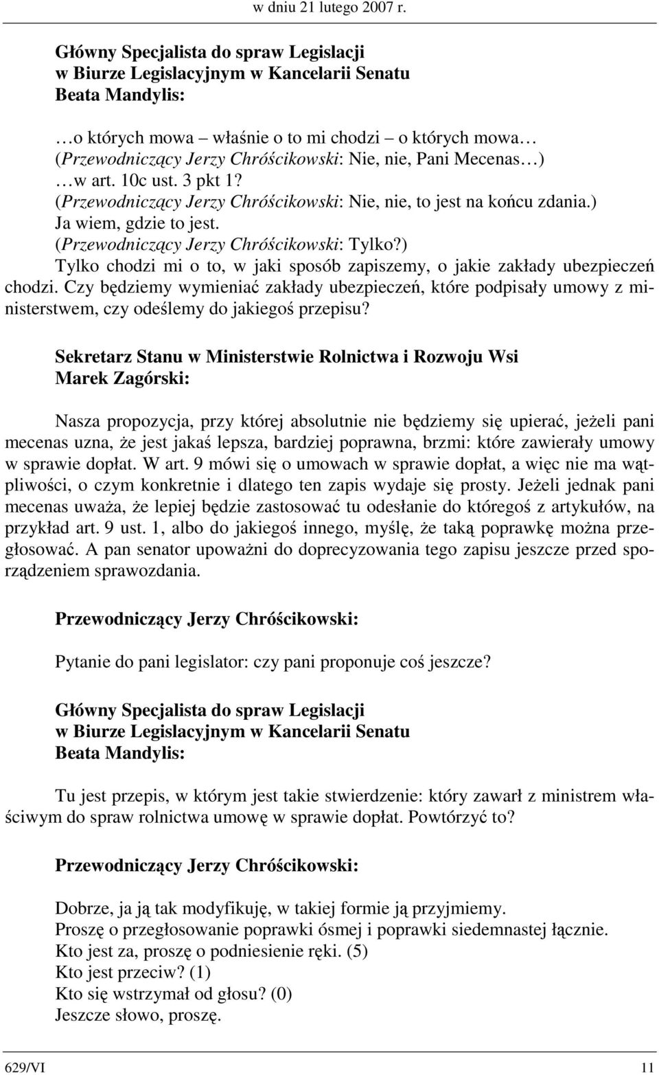 Czy będziemy wymieniać zakłady ubezpieczeń, które podpisały umowy z ministerstwem, czy odeślemy do jakiegoś przepisu?