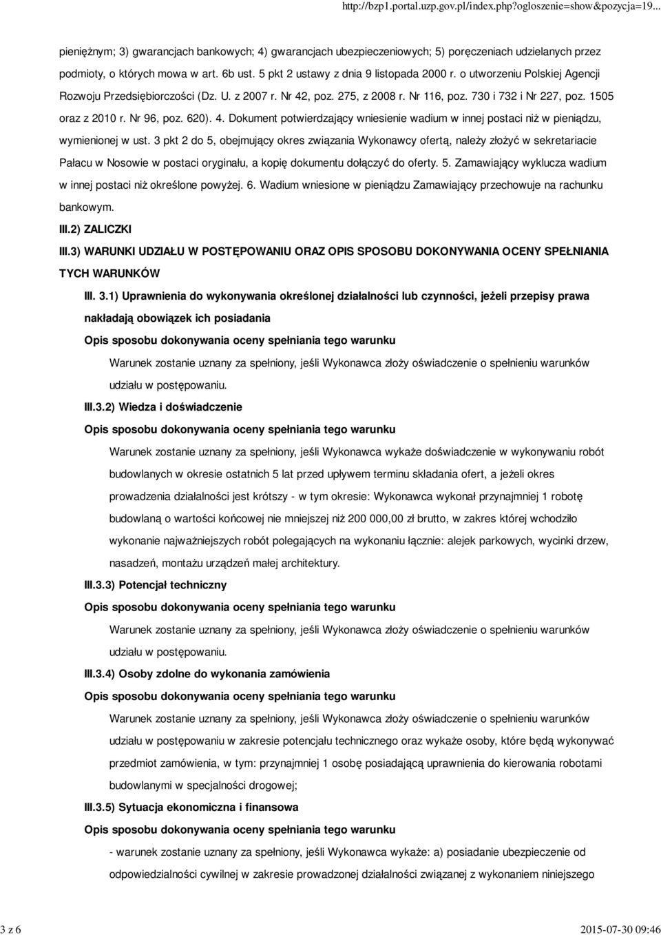 1505 oraz z 2010 r. Nr 96, poz. 620). 4. Dokument potwierdzający wniesienie wadium w innej postaci niż w pieniądzu, wymienionej w ust.