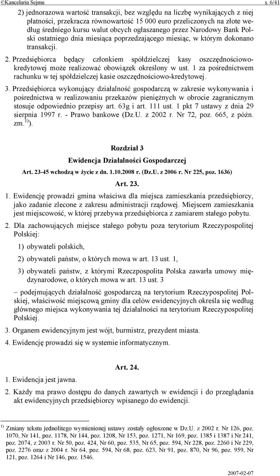 przez Narodowy Bank Polski ostatniego dnia miesiąca poprzedzającego miesiąc, w którym dokonano transakcji. 2.