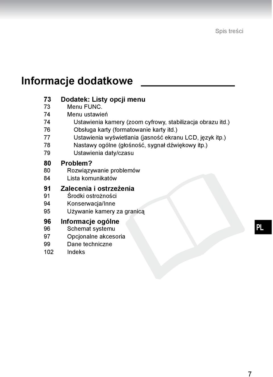 ) 78 Nastawy ogólne (głośność, sygnał dźwiękowy itp.) 79 Ustawienia daty/czasu 80 Problem?