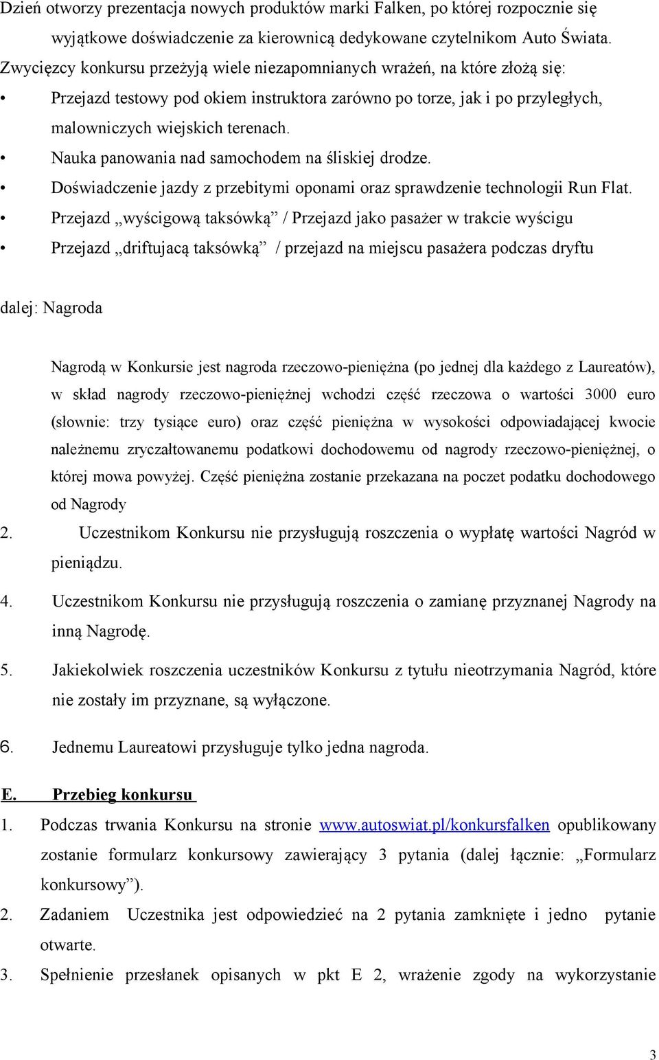 Nauka panowania nad samochodem na śliskiej drodze. Doświadczenie jazdy z przebitymi oponami oraz sprawdzenie technologii Run Flat.