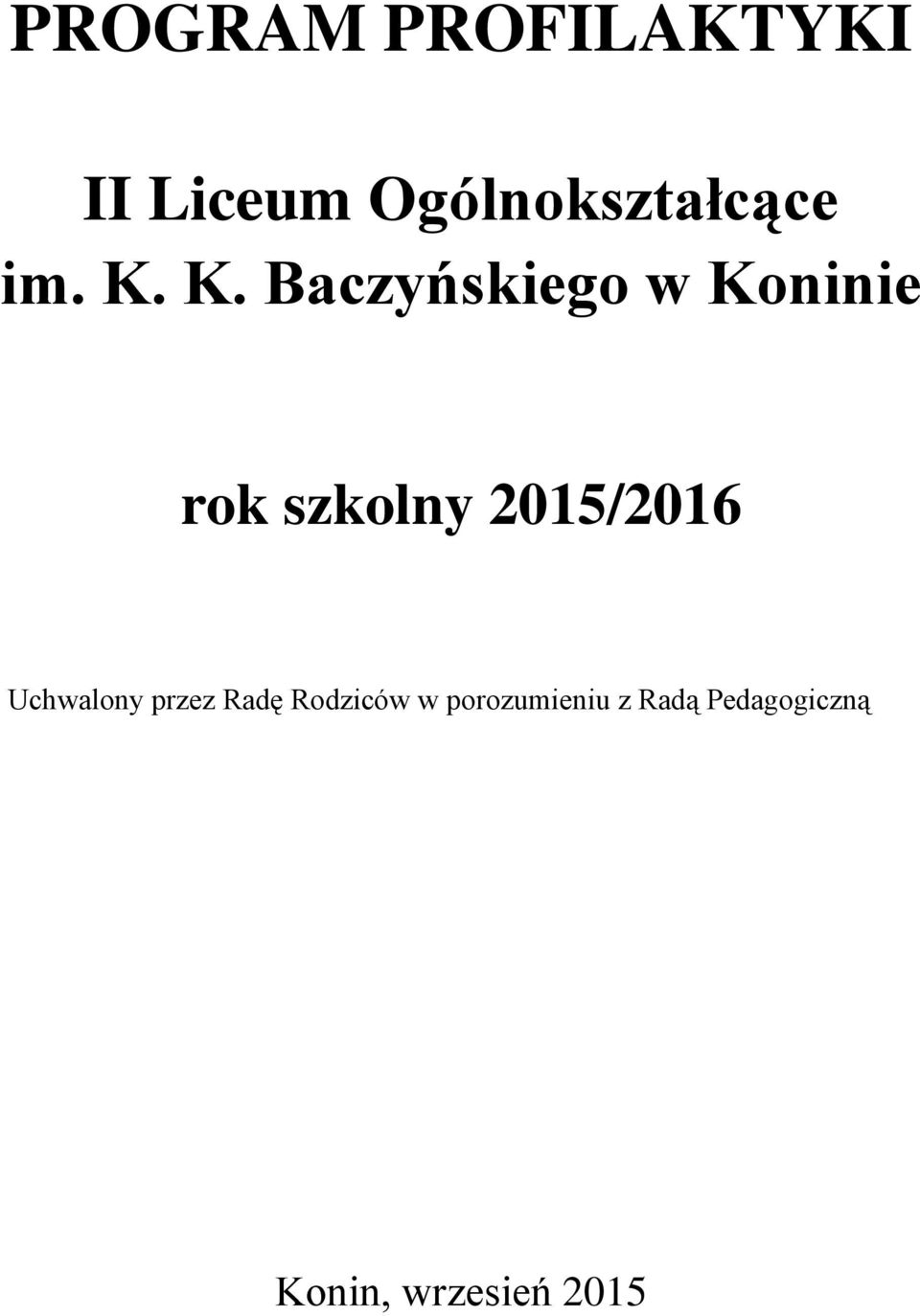 K. Baczyńskiego w Koninie rok szkolny