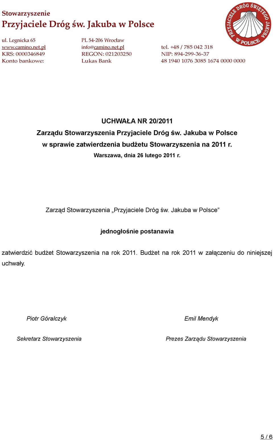 Zarząd Stowarzyszenia zatwierdzić budżet Stowarzyszenia