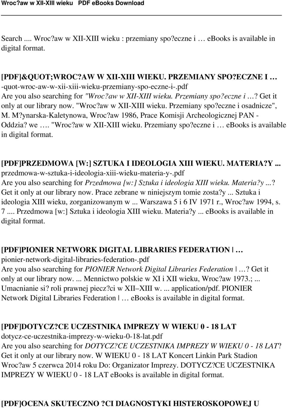 M?ynarska-Kaletynowa, Wroc?aw 1986, Prace Komisji Archeologicznej PAN - Oddzia? we. "Wroc?aw w XII-XIII wieku. Przemiany spo?