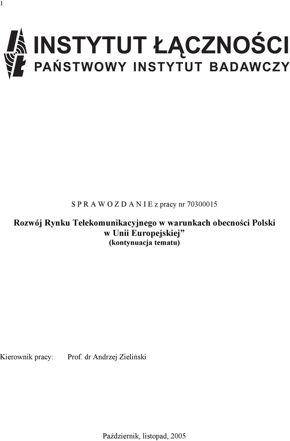 w Unii Europejskiej (kontynuacja tematu) Kierownik