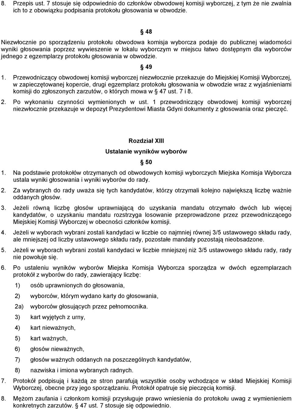 jednego z egzemplarzy protokołu głosowania w obwodzie. 49 1.