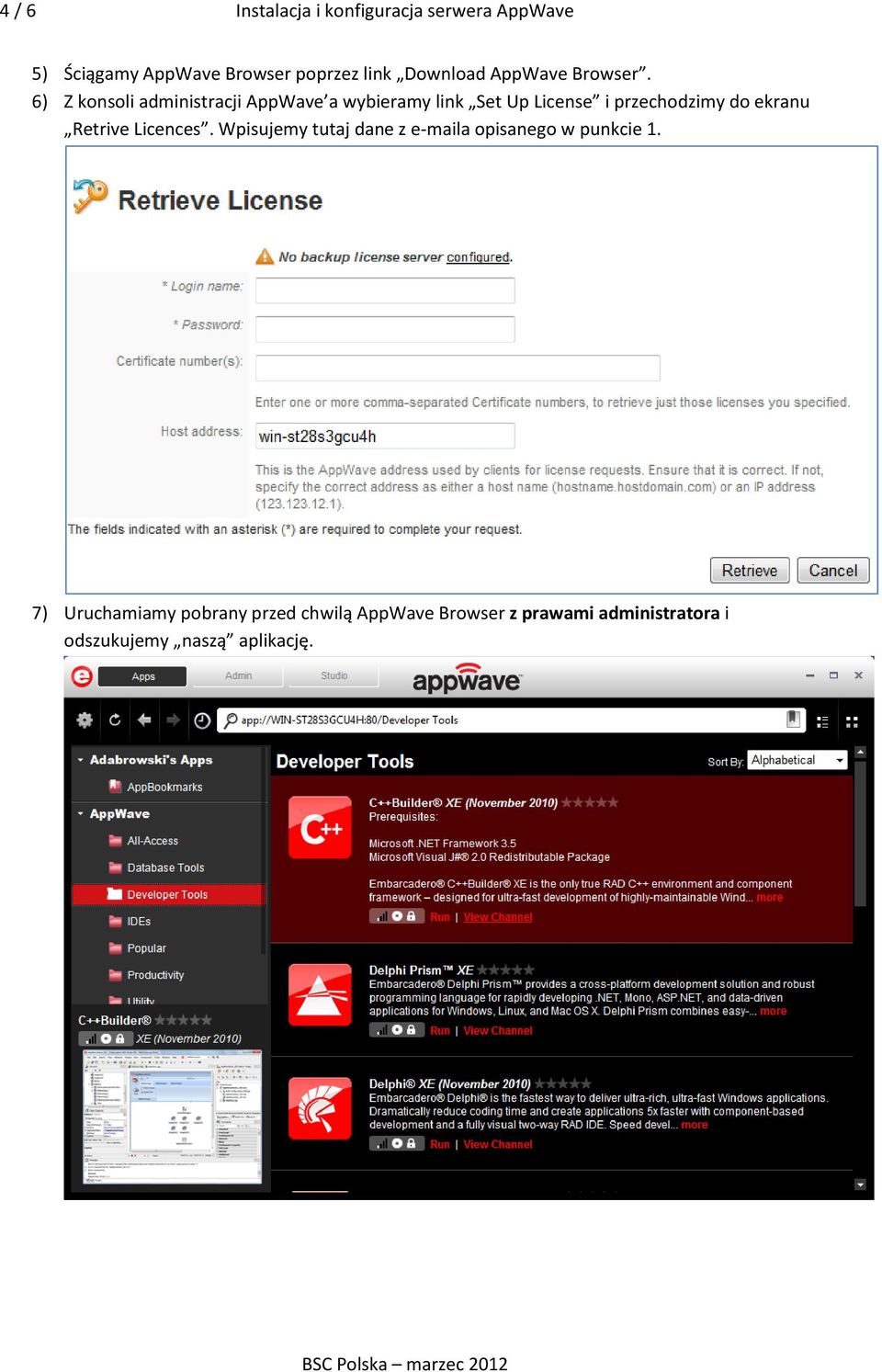 6) Z konsoli administracji AppWave a wybieramy link Set Up License i przechodzimy do ekranu