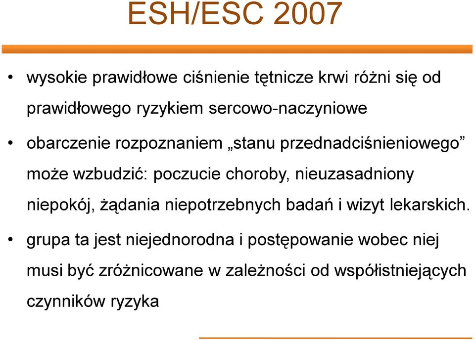 choroby, nieuzasadniony niepokój, żądania niepotrzebnych badań i wizyt lekarskich.