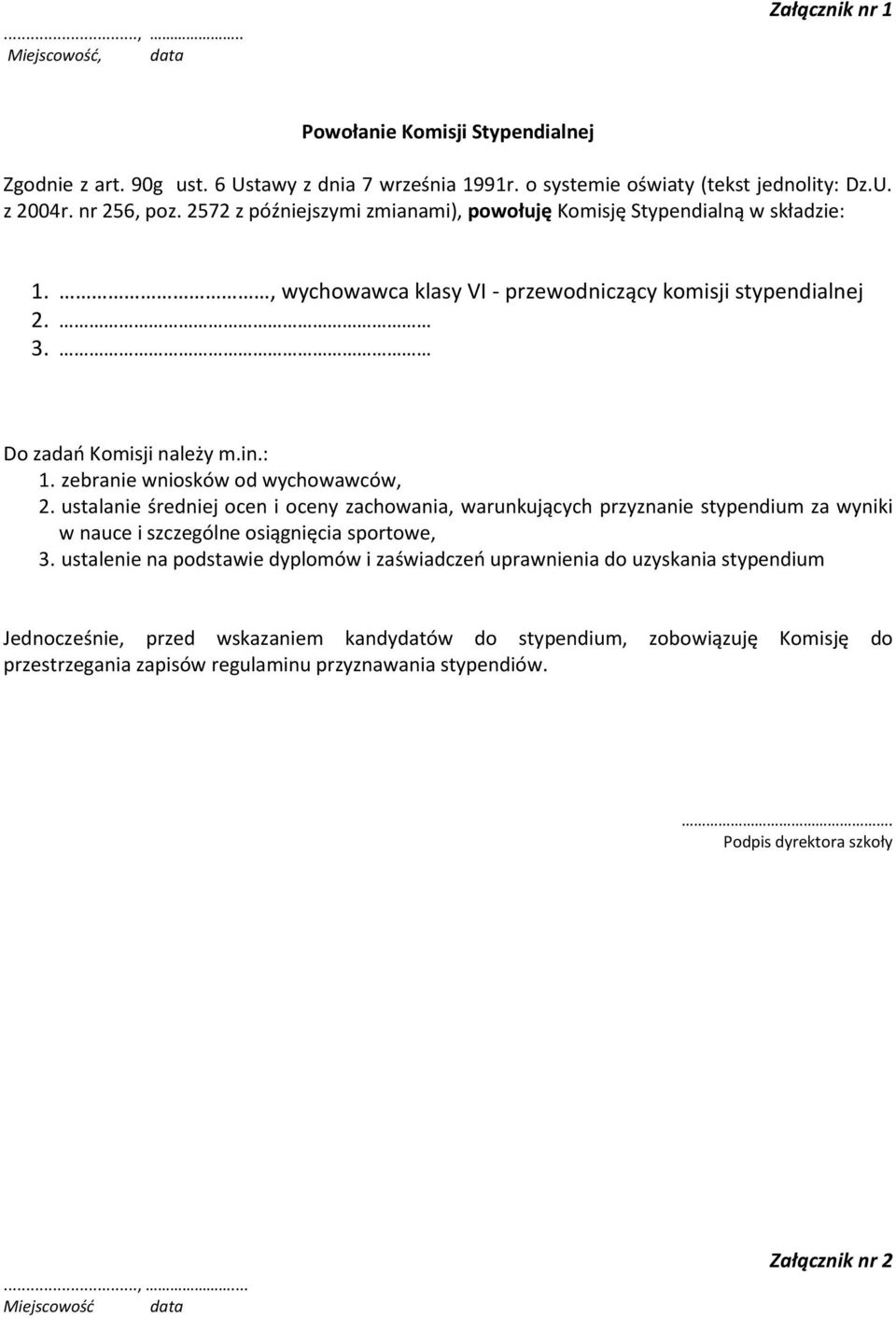 ustalanie średniej ocen i oceny zachowania, warunkujących przyznanie stypendium za wyniki w nauce i szczególne osiągnięcia sportowe, 3.