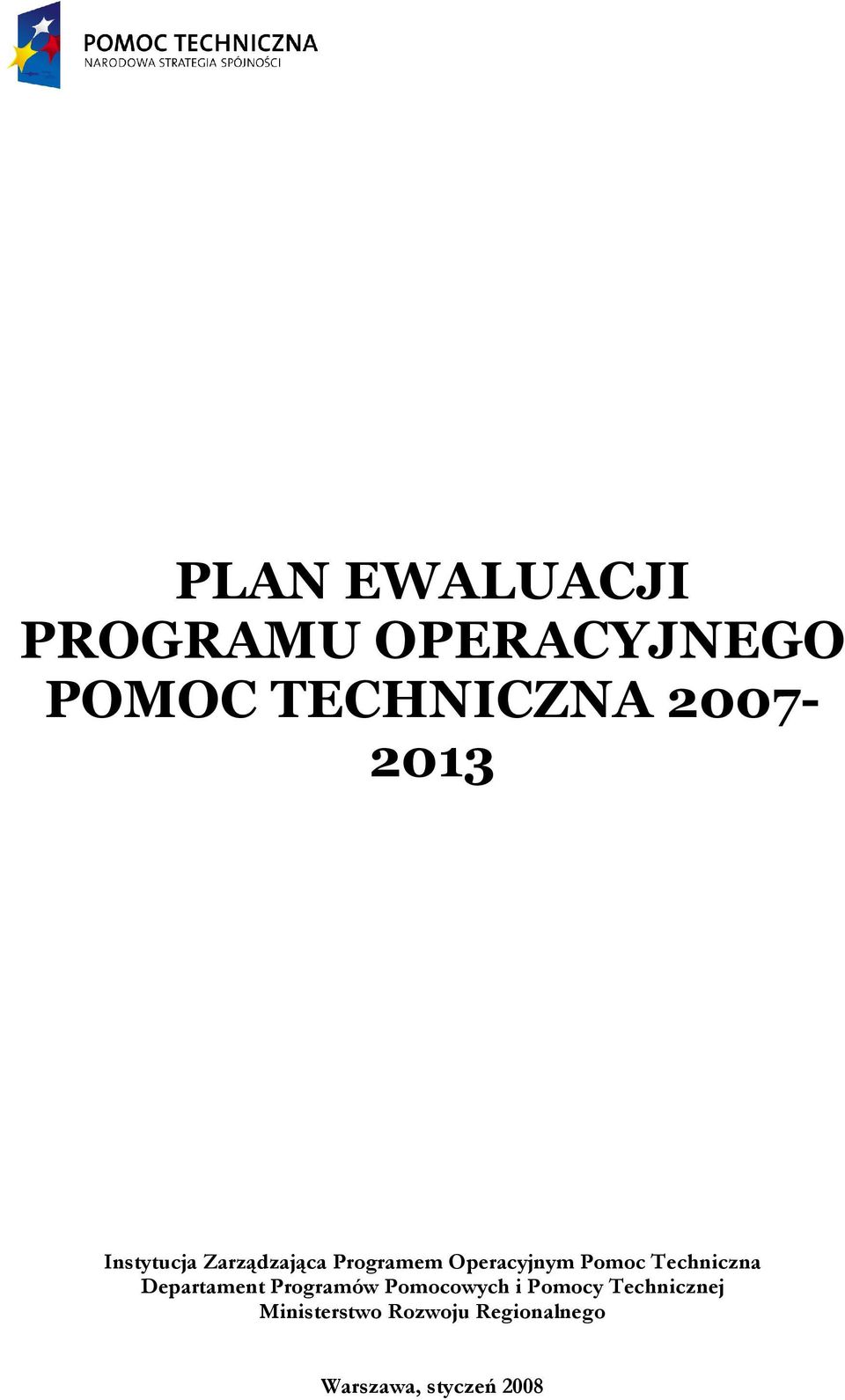 Pomoc Techniczna Departament Programów Pomocowych i Pomocy