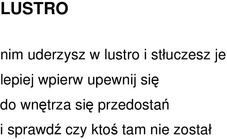 upewnij się do wnętrza się