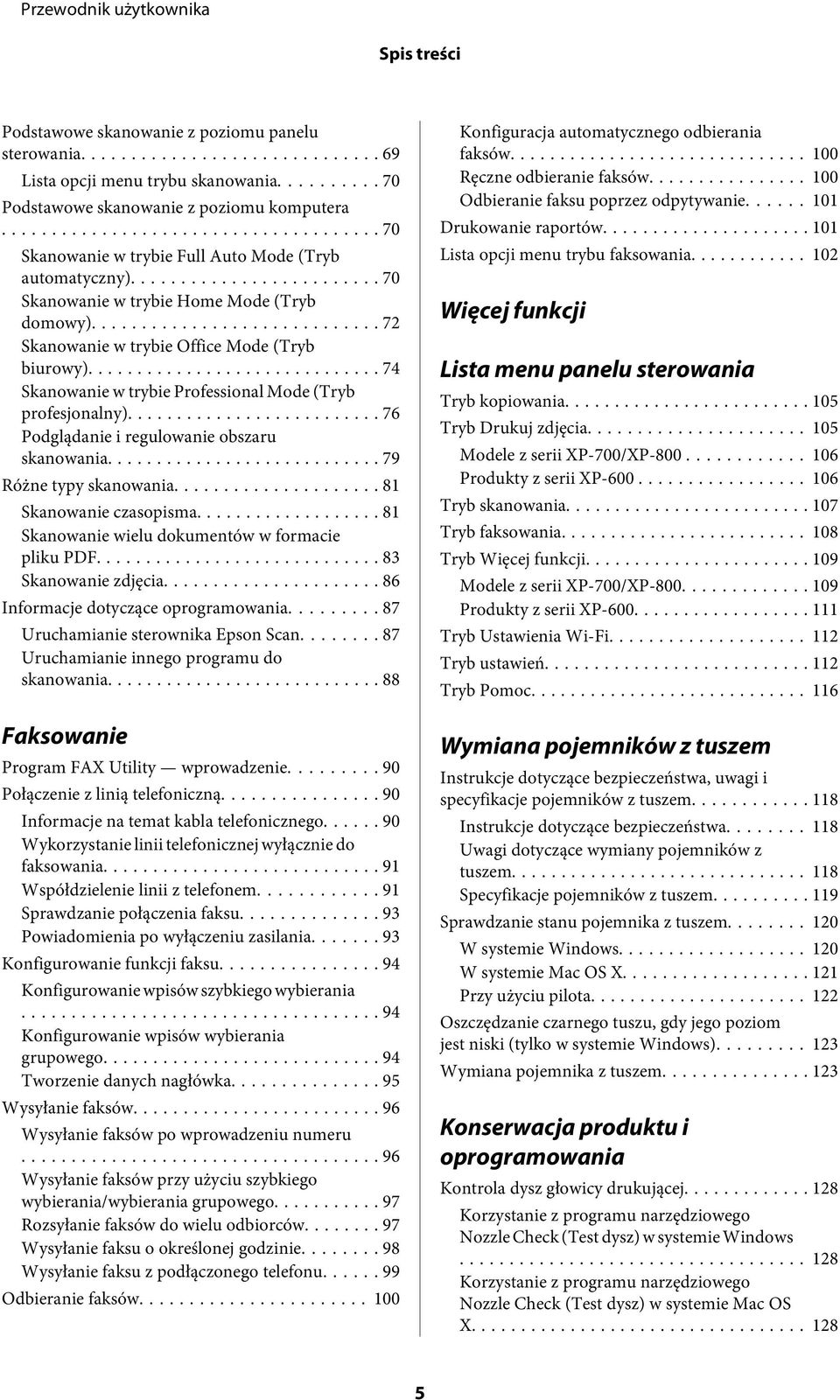 .. 74 Skanowanie w trybie Professional Mode (Tryb profesjonalny)... 76 Podglądanie i regulowanie obszaru skanowania... 79 Różne typy skanowania... 81 Skanowanie czasopisma.