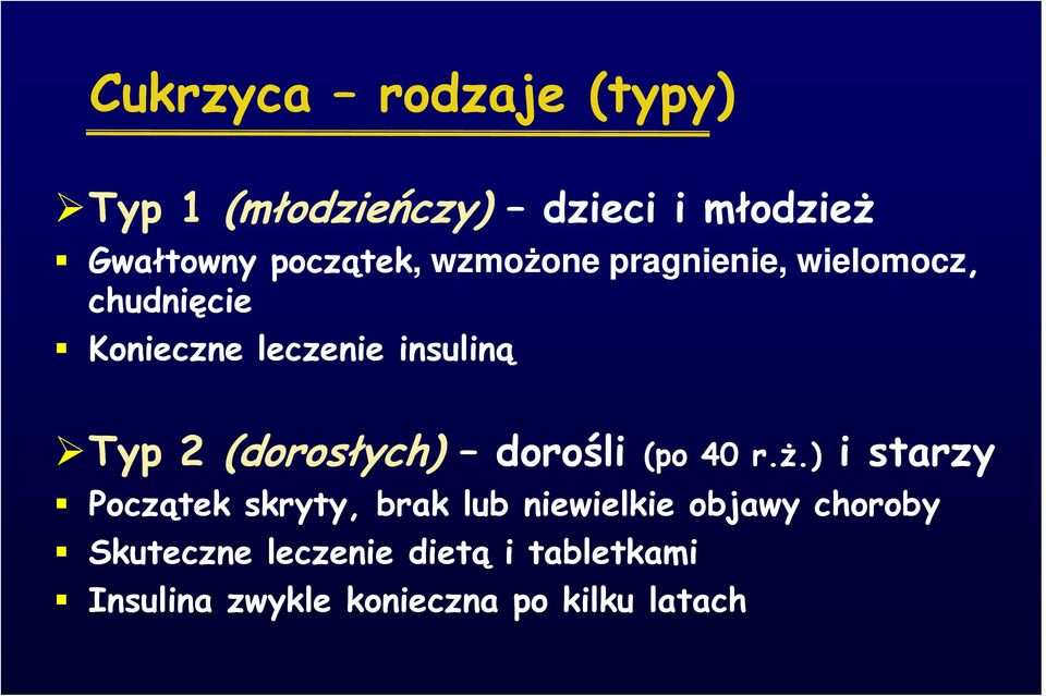 (dorosłych) dorośli (po 40 r.ż.