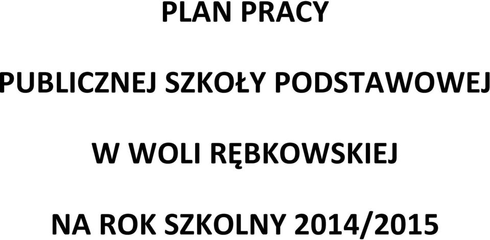 PODSTAWOWEJ W WOLI