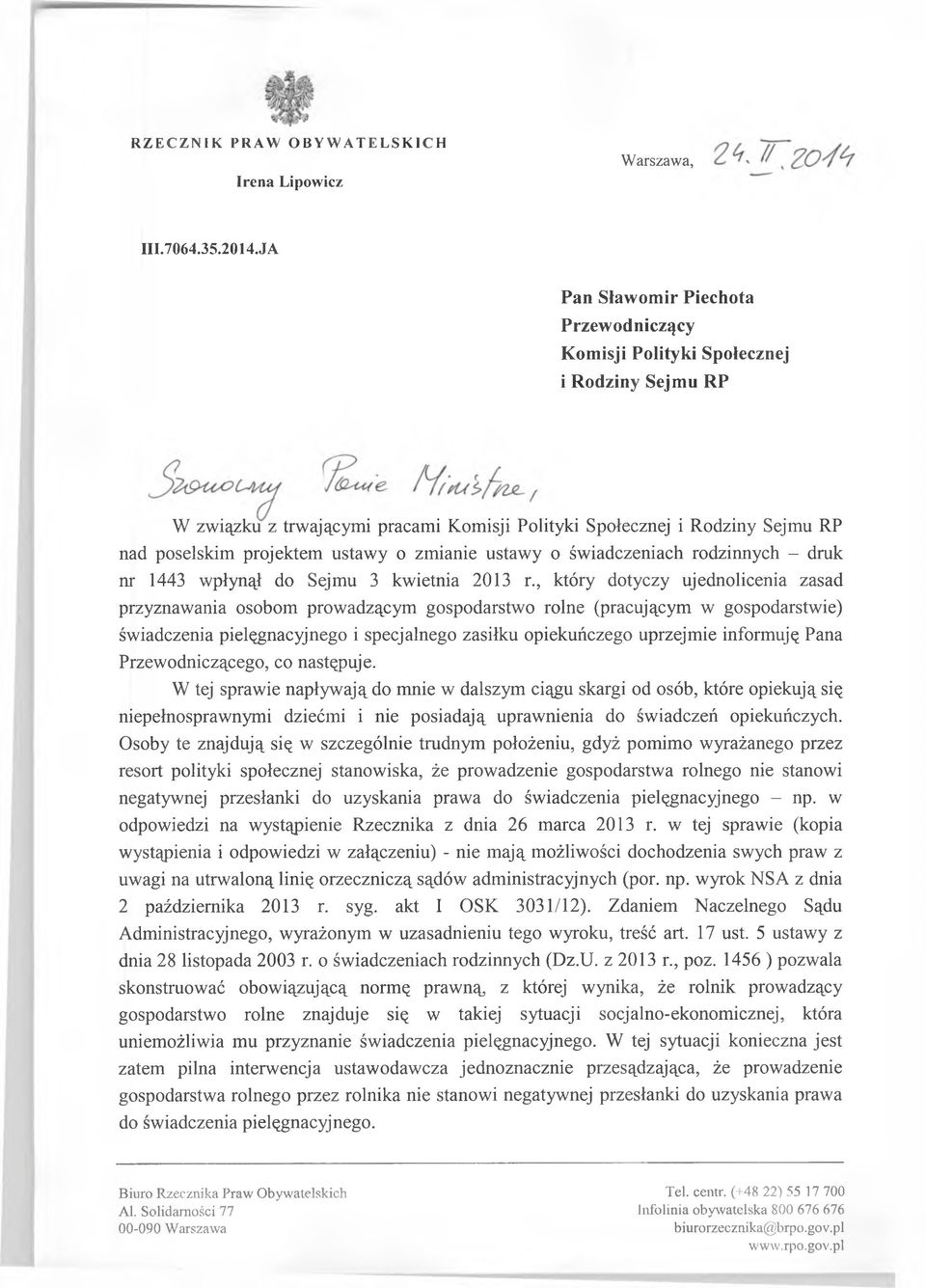 o zmianie ustawy o świadczeniach rodzinnych - druk nr 1443 wpłynął do Sejmu 3 kwietnia 2013 r.