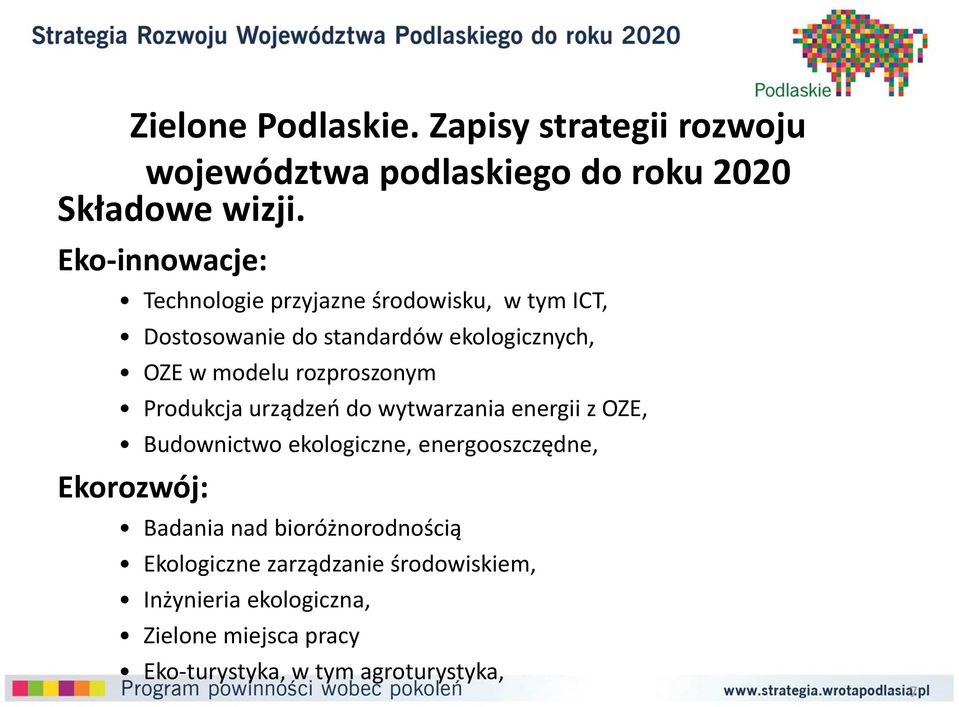 rozproszonym Produkcja urządzeń do wytwarzania energii z OZE, Budownictwo ekologiczne, energooszczędne, Ekorozwój: