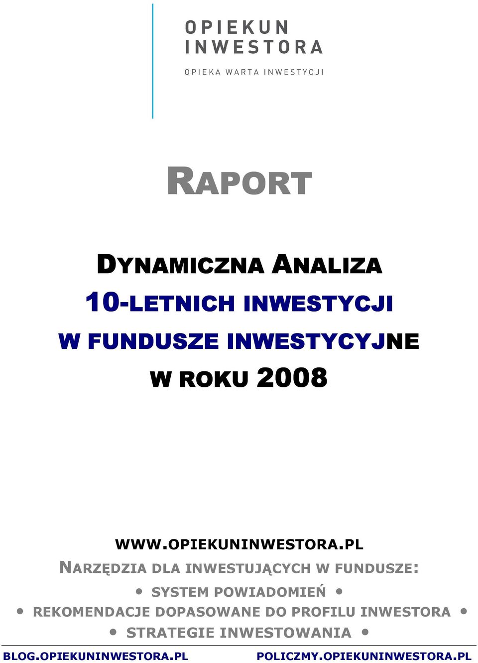 PL NAZĘDZIA DLA INWESTUJĄCYCH W FUNDUSZE: SYSTEM POWIADOMIEŃ