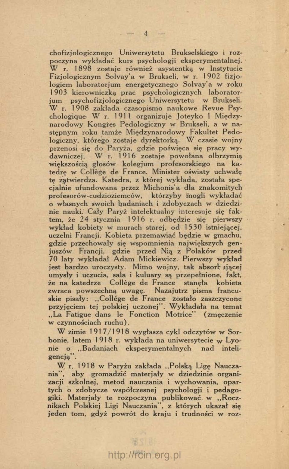 1908 zakłada czasopismo naukow e R evue Psychologique- W r.