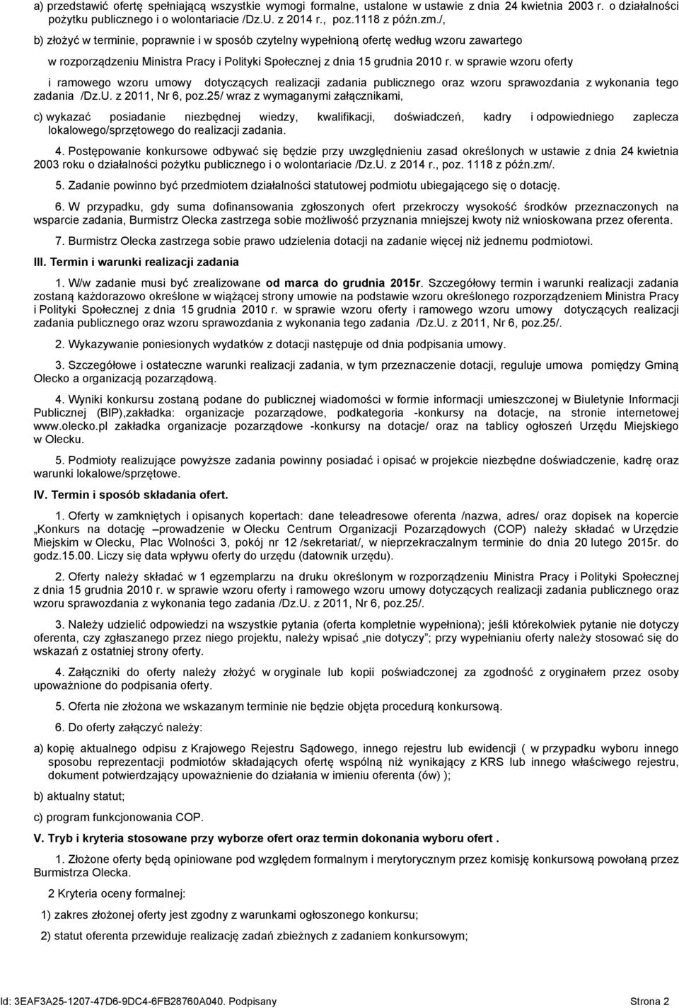 w sprawie wzoru oferty i ramowego wzoru umowy dotyczących realizacji zadania publicznego oraz wzoru sprawozdania z wykonania tego zadania /Dz.U. z 2011, Nr 6, poz.