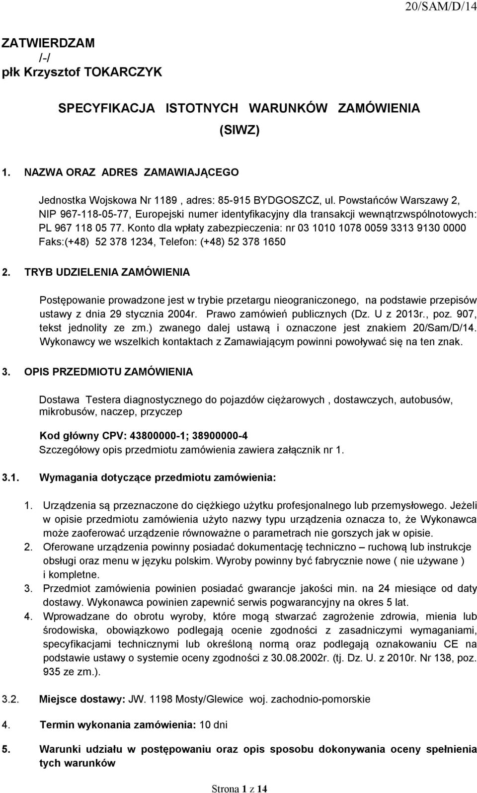 wewnątrzwspólnotowóchw mi VST NNU MR TTK honto dla wpłató zabezpieczeniaw nr MP NMNM NMTU MMRV PPNP VNPM MMMM caksweh4uf RO PTU NOP4I TelefonW EH4UF RO PTU NSRM 2.