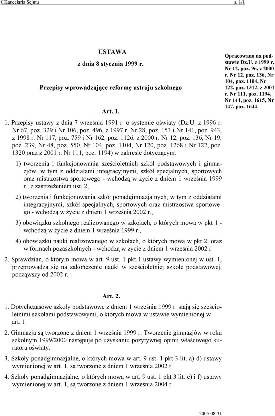 550, Nr 104, poz. 1104, Nr 120, poz. 1268 i Nr 122, poz. 1320 oraz z 2001 r. Nr 111, poz.