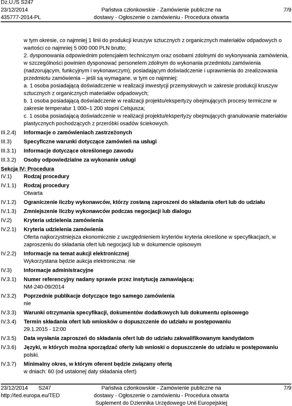 (nadzorującym, funkcyjnym i wykonawczym), posiadającym doświadczenie i uprawnienia do zrealizowania przedmiotu zamówienia jeśli są wymagane, w tym co najmniej: a.