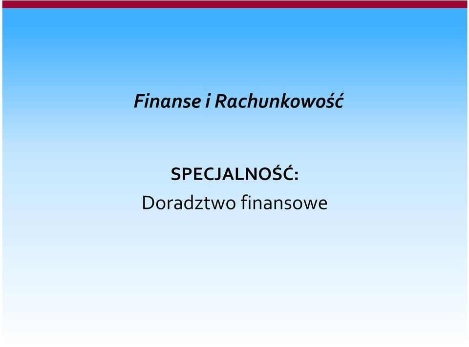 SPECJALNOŚĆ: