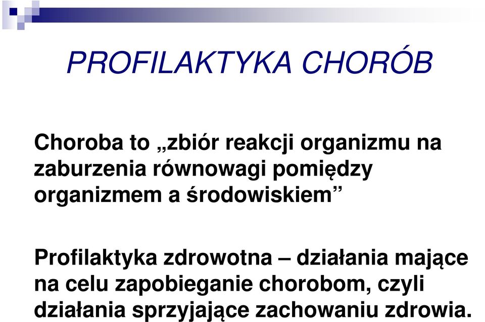 Profilaktyka zdrowotna działania mające na celu